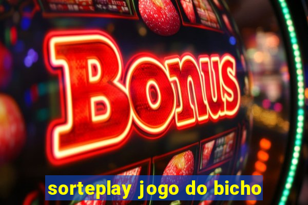 sorteplay jogo do bicho